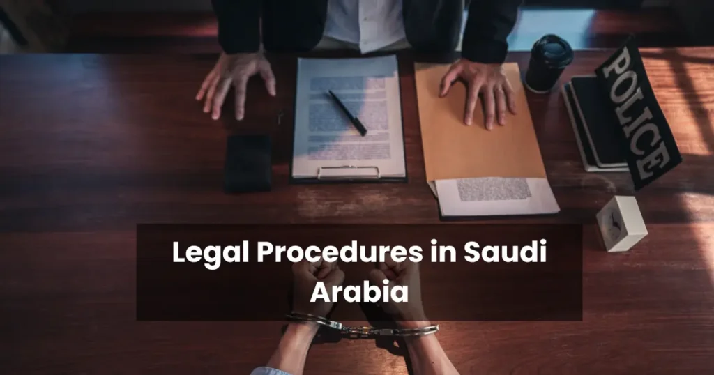 Legal Procedures in Saudi Arabia