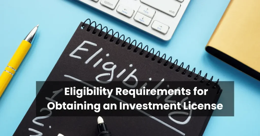 Eligibility Requirements for Obtaining an Investment License in Saudi Arabia