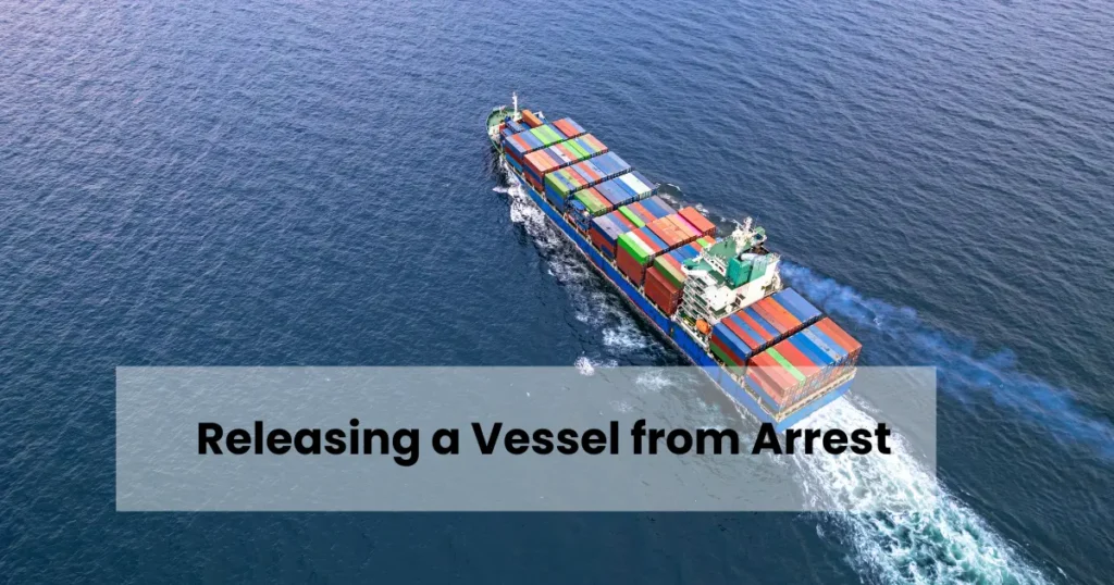 Releasing a Vessel from Arrest