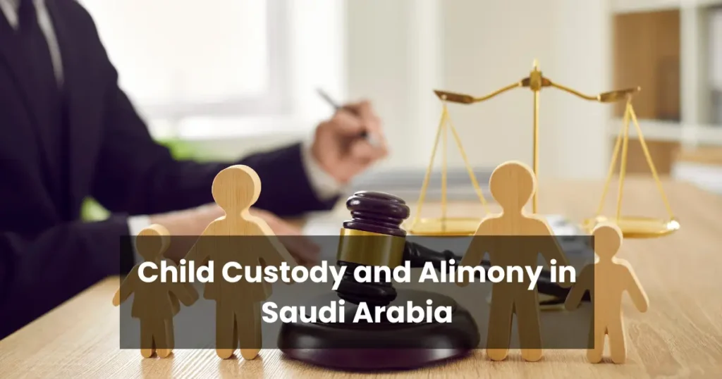 Child Custody and Alimony in Saudi Arabia